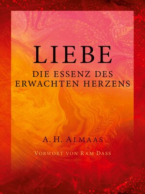 cover image of Liebe--Die Essenz des erwachten Herzens